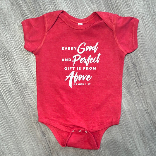 Every Good and Perfect Gift Is From Above Onesie