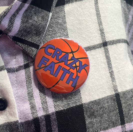 Crazy Faith Basketball Button