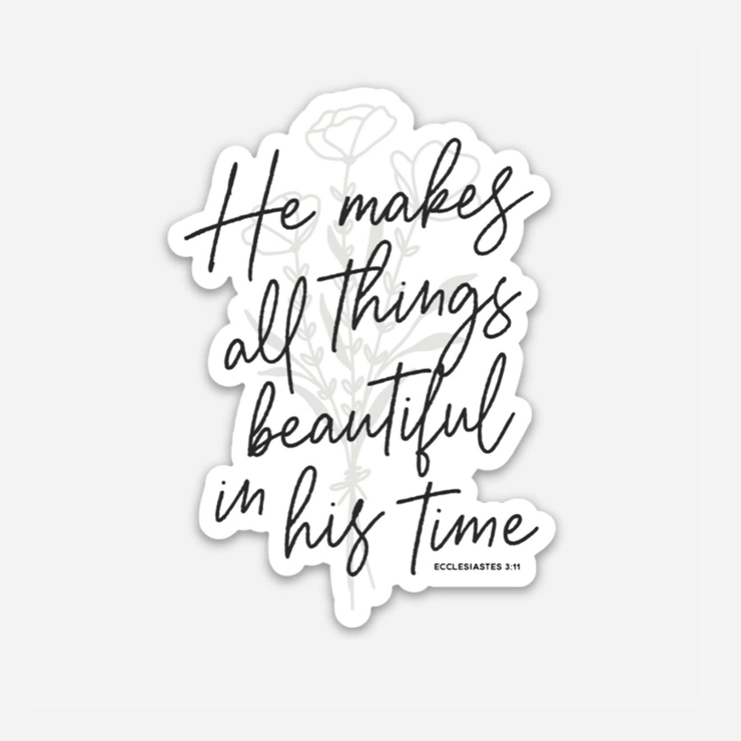 He Makes All Things Beautiful Christian Sticker