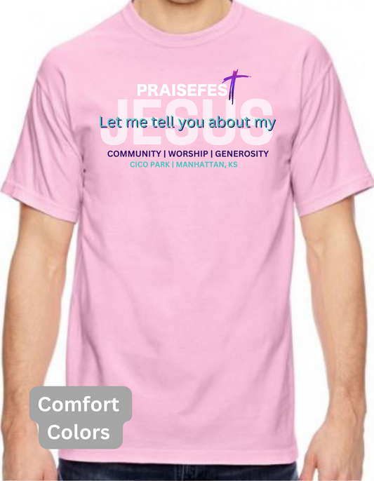 Praisefest Let Me Tell You T-Shirt