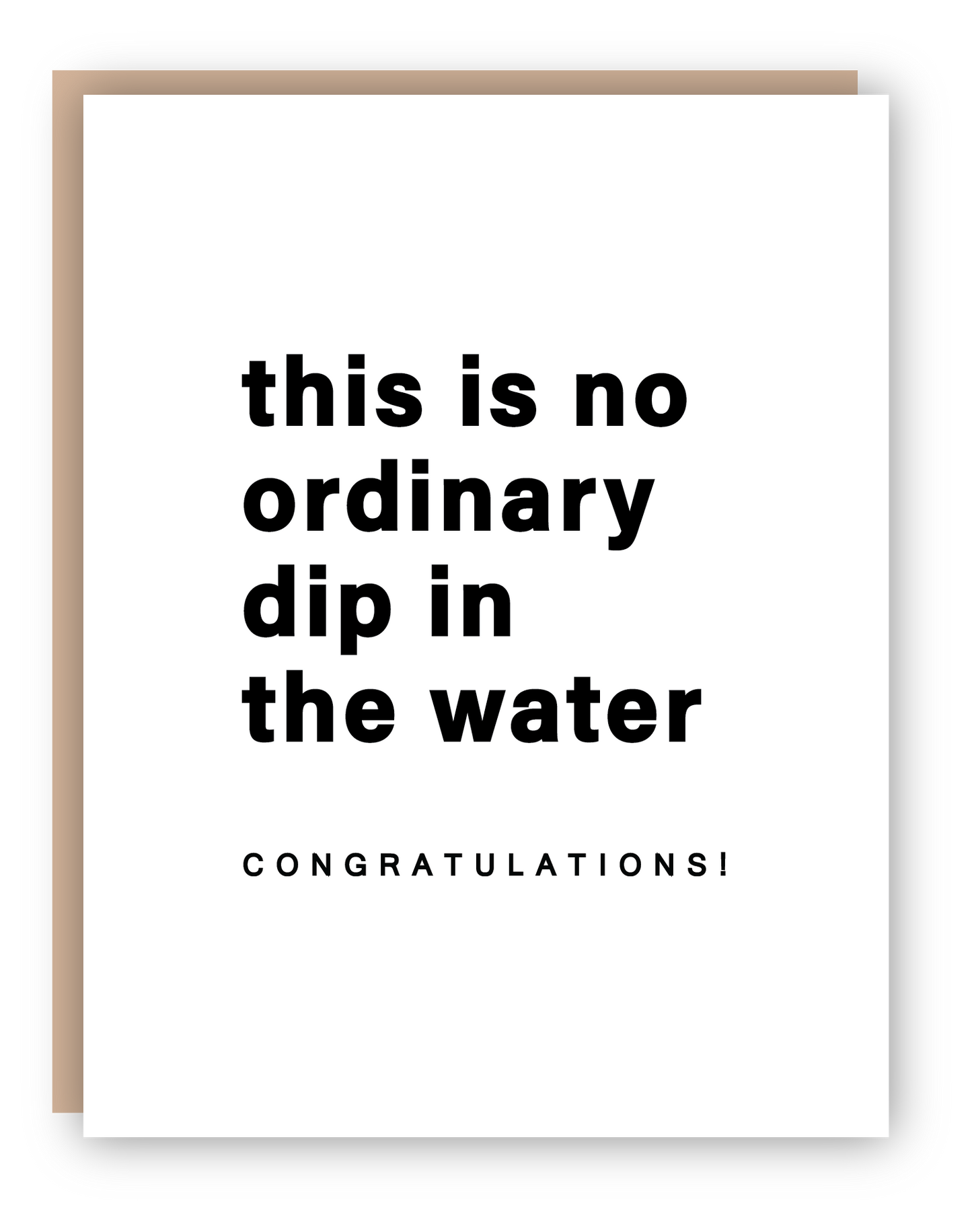 Dip In The Water Concratulations Card