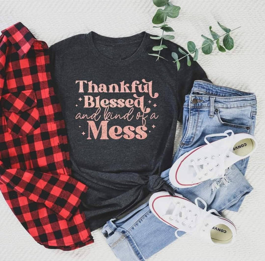 Thankful Blessed Mess T-Shirt