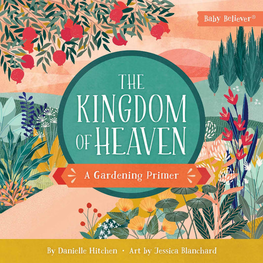 The Kingdom of Heaven Kids' Board Book