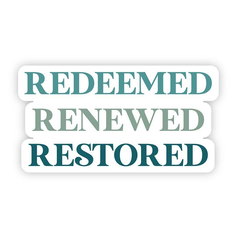 Redeemed Renewed Restored Sticker