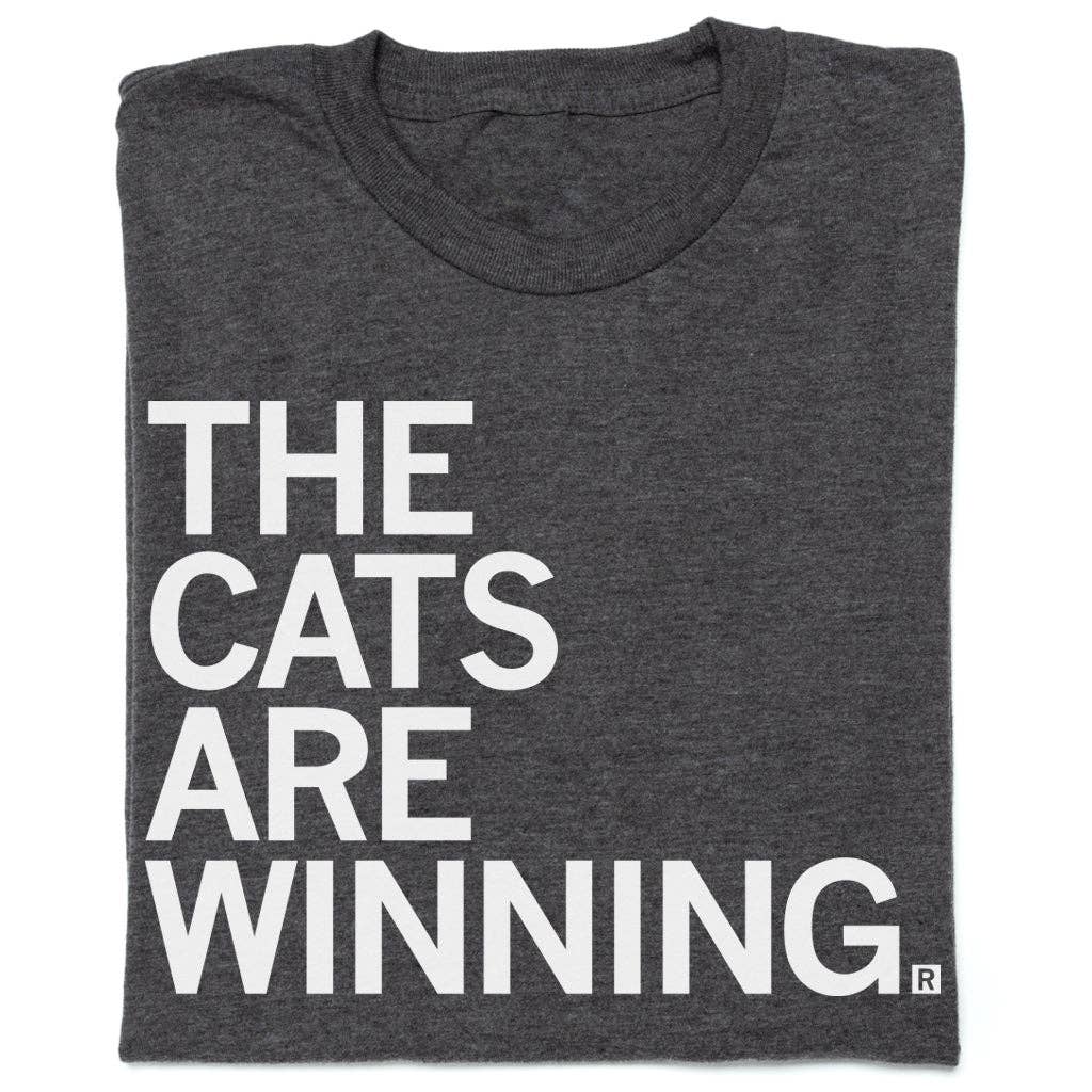 The Cats Are Winning T-Shirts