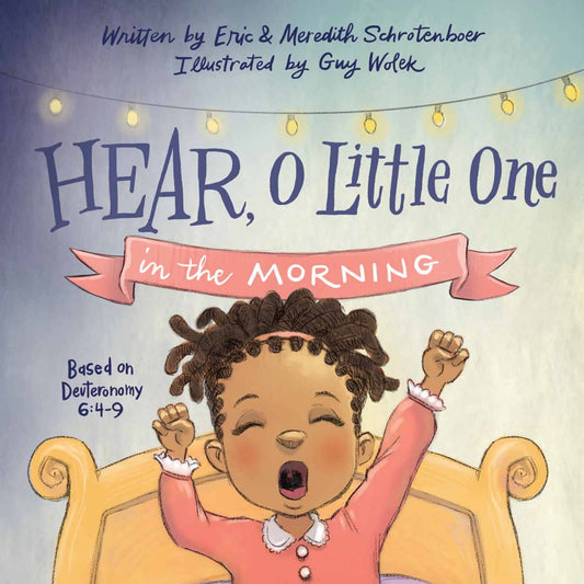 Hear, O Little One Kids' Board Book