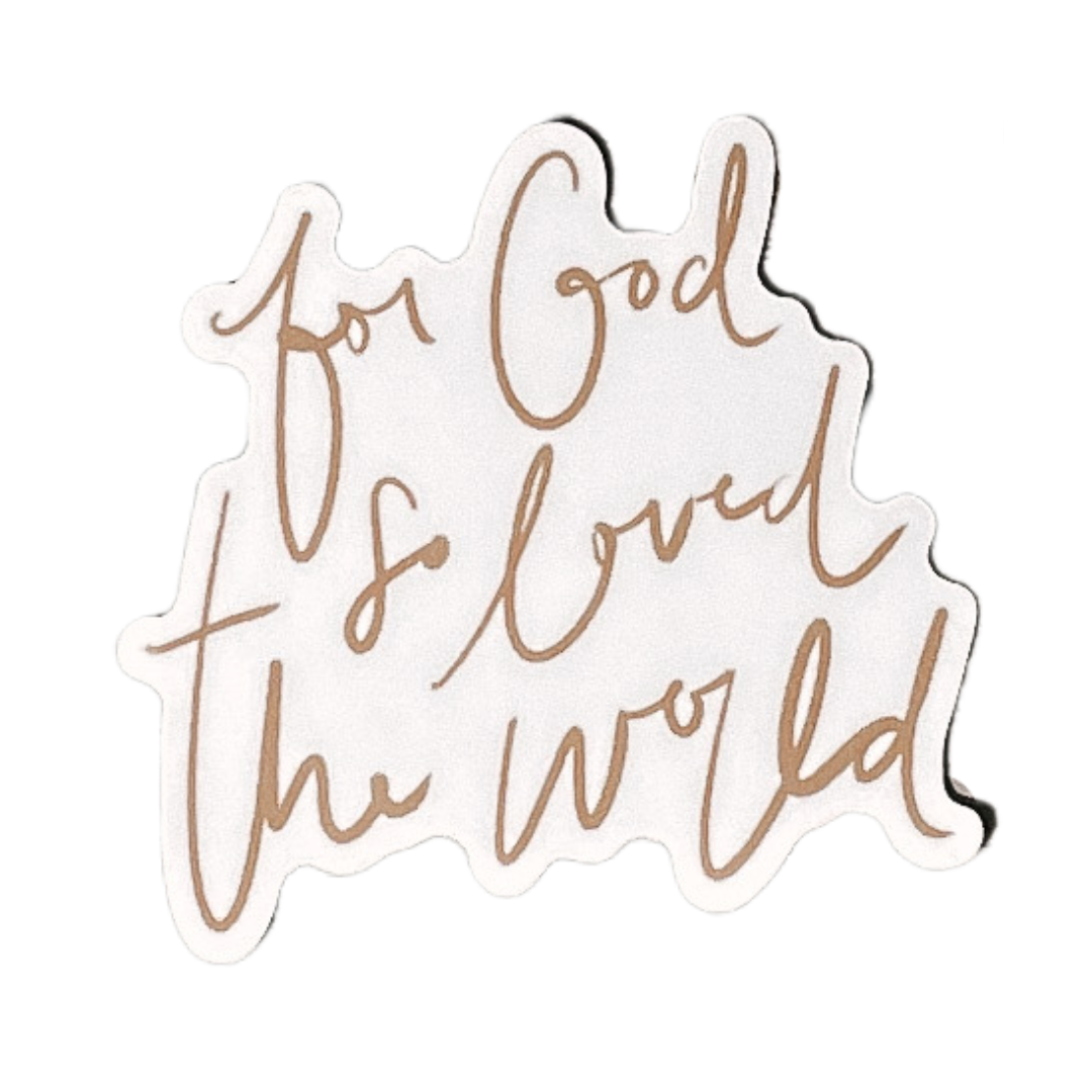 For God So Loved the World Sticker