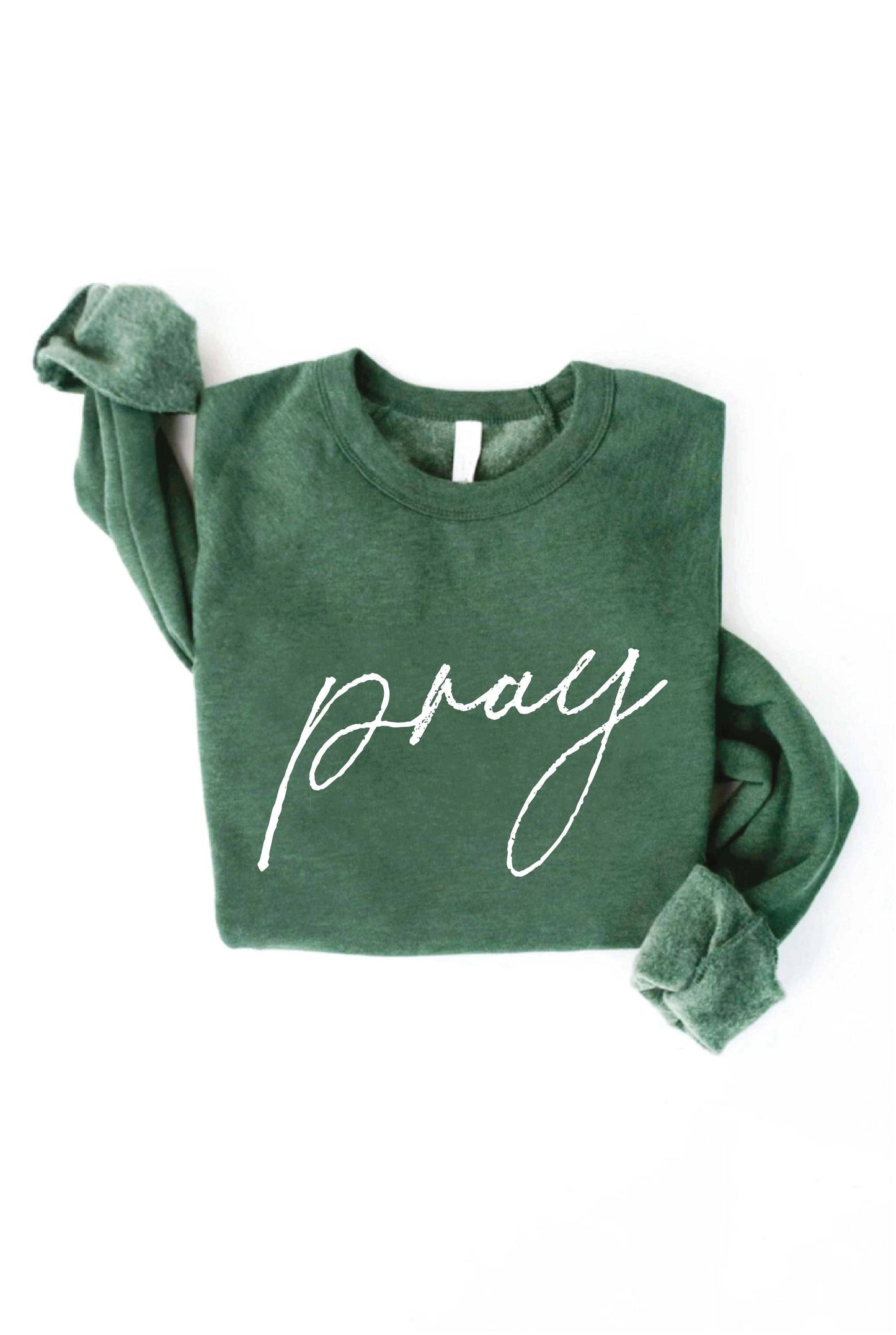 Pray Sweatshirt | Heather Forest