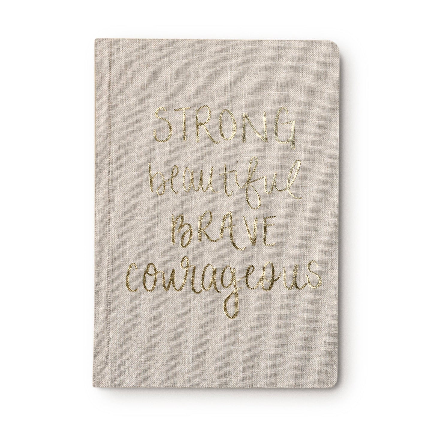 Strong Beautiful Brave Courageous Tan Fabric Journal