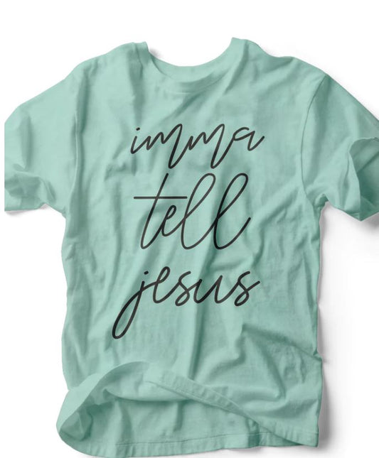 Imma Tell Jesus Youth T-Shirt